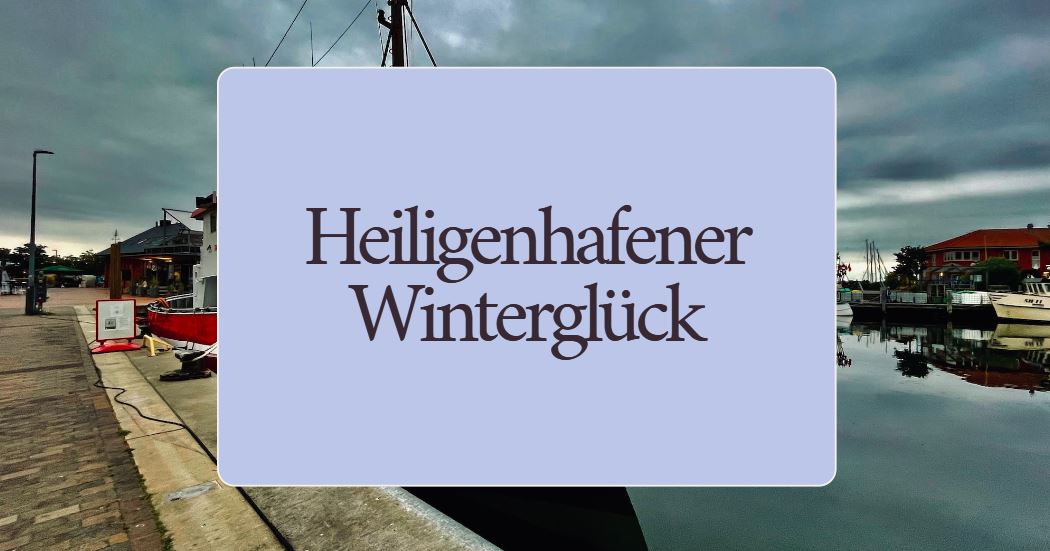 Heiligenhafener Winterglück 2023