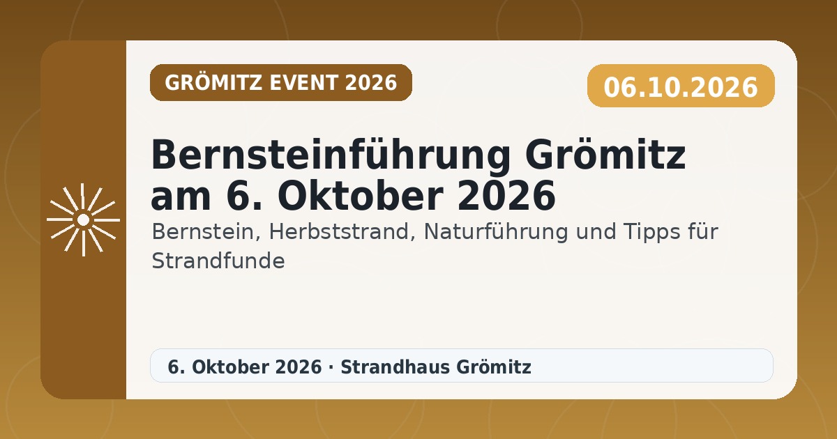 Bernsteinführung Grömitz am 6. Oktober 2026