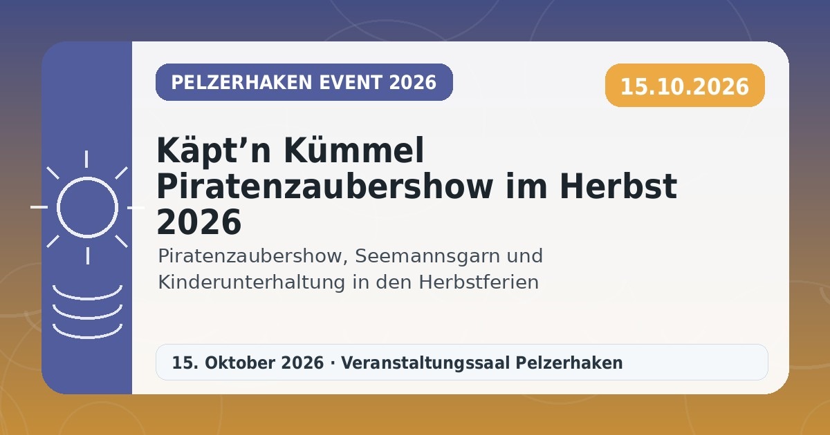 Käpt’n Kümmel Piratenzaubershow im Herbst 2026