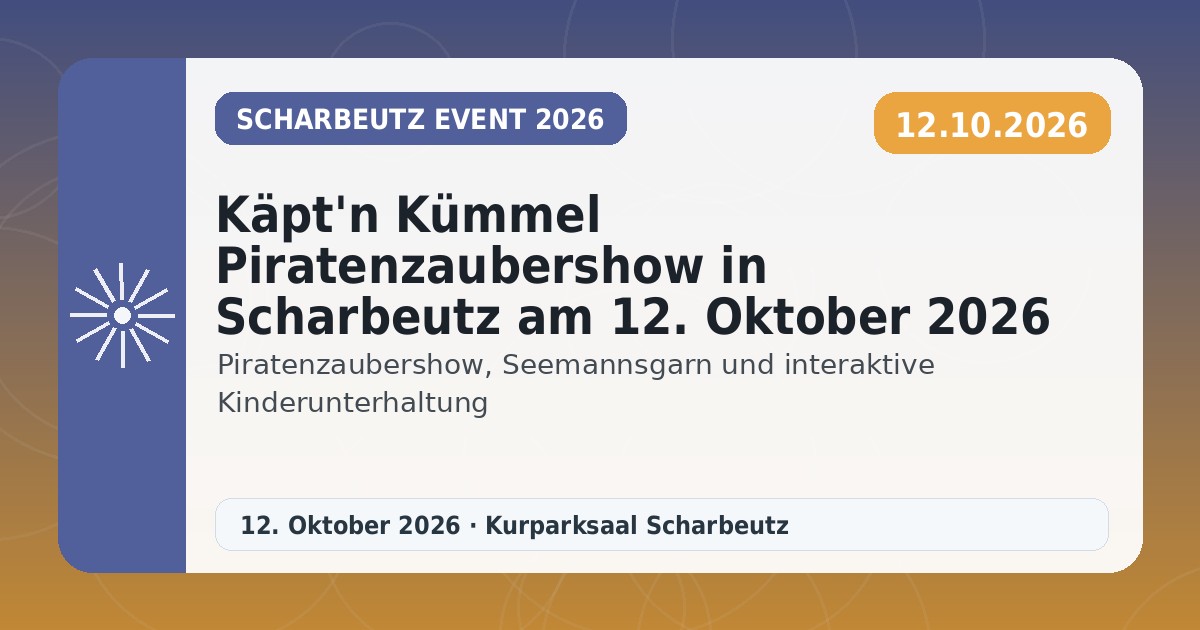 Käpt'n Kümmel Piratenzaubershow in Scharbeutz am 12. Oktober 2026