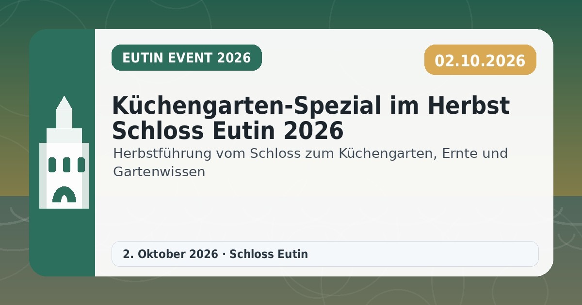 Küchengarten-Spezial im Herbst Schloss Eutin 2026