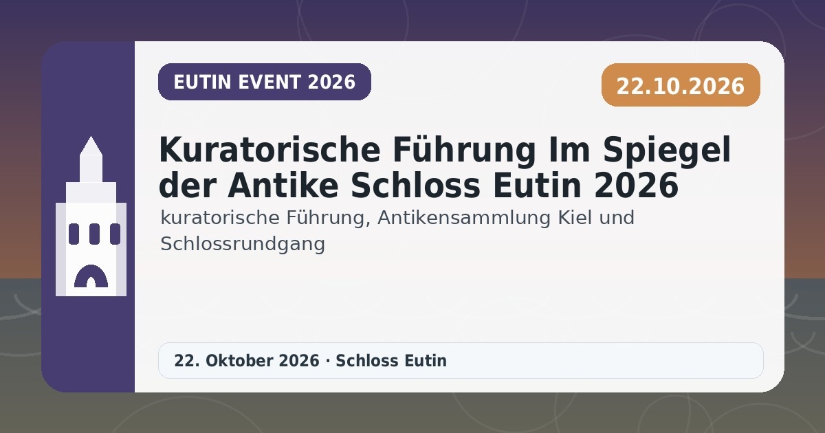 Kuratorische Führung Im Spiegel der Antike Schloss Eutin 2026