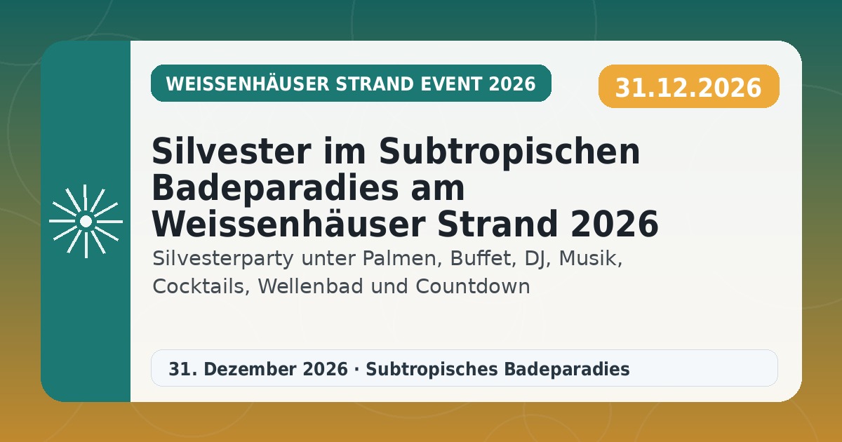 Silvester im Subtropischen Badeparadies am Weissenhäuser Strand 2026