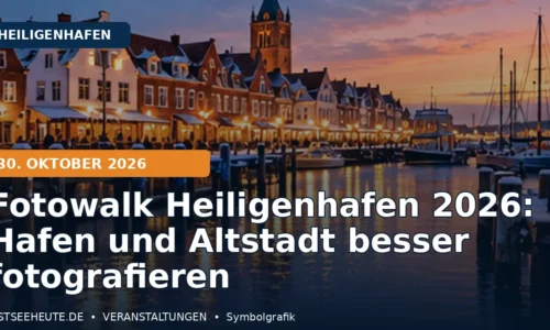 Fotowalk Heiligenhafen 2026: Hafen und Altstadt besser fotografieren